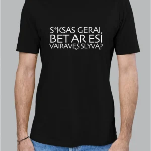 Marškinėliai "Ar bandei vairuoti slyva?"