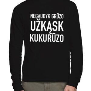 Megztinis "Negaudyk Grūzo, Užkąsk Kukurūzo"