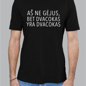 Marškinėliai "Aš ne gėjus bet dvacokas yra dvacokas"
