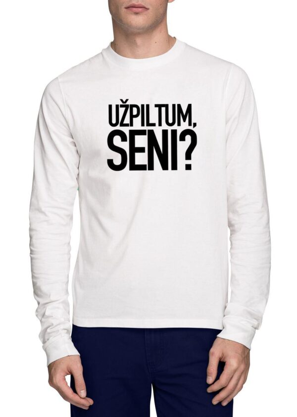 Megztinis „Užpiltum, seni?“ - Image 2