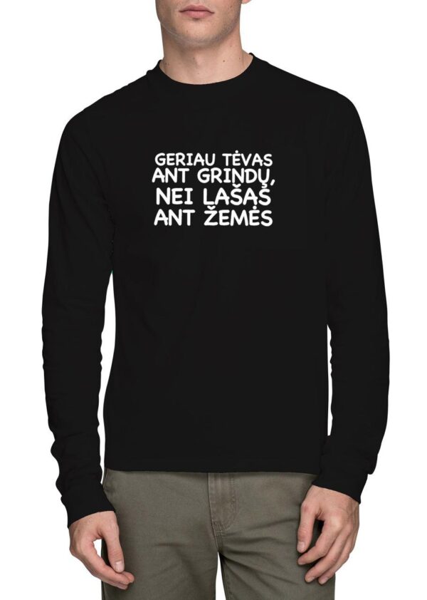 Megztinis „Geriau Tėvas ant grindų, nei lašas ant žemės“