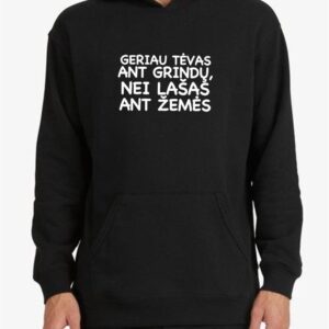 Džemperis „Geriau Tėvas ant grindų, nei lašas ant žemės“