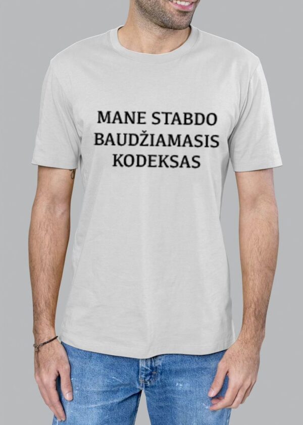 Marškinėliai „Mane stabdo baudžiamasis kodeksas" - Image 2