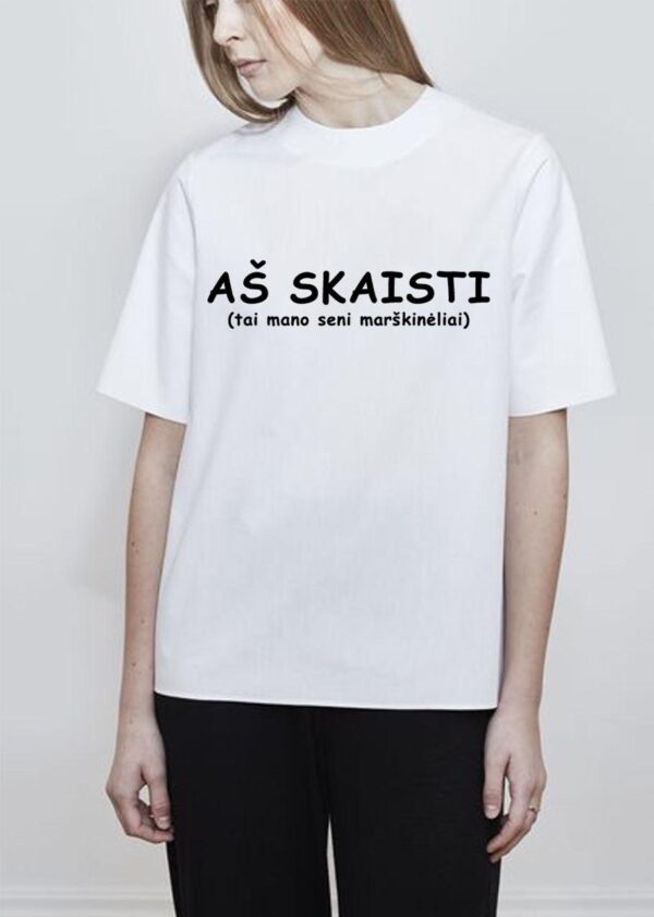 Marškinėliai "Aš Skaisti"?"
